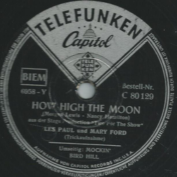 Les Paul und Mary Ford - How High The Moon / Mockin Bird Hill