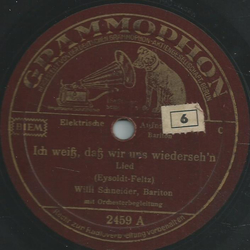 Willi Schneider, Bariton - Ich weiß, daß wir uns...