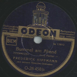 Frederick Hippmann m. s. Knstler-Orchester - Wiener Wachtparade / Bummel am Abend