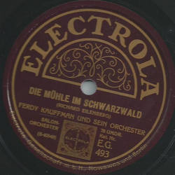 Ferdy Kauffman und sein Orchester - Tanz der Derwische-Suite / Die M�hle im Schwarzwald