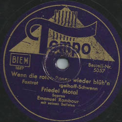 Friedel Motal und Emanuel Rambour - Wenn es Frhling wird... / Wenn die roten Rosen wieder blhn