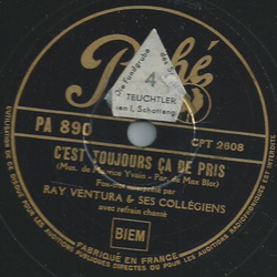 Ray Ventura & Ses Collgiens - Cest toujours ca de Paris / Et puis dAbord...