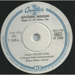 Hollós Ilona - Hüvösen, Hidegen / Téged várlak...