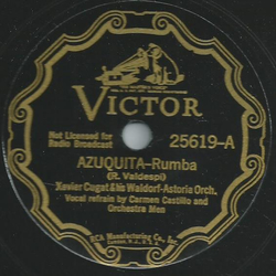 Xavier Cugat and his Waldorf-Astoria Orchestra - Azuquita / Havanas calling me