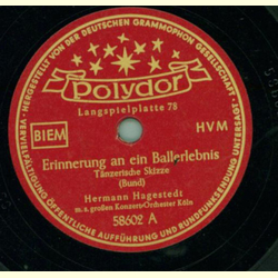 Hermann Hagestedt - Erinnerung an ein Ballerlebnis /...