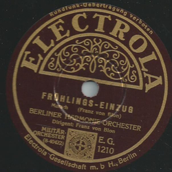 Berliner Harmonie-Orchester, Franz von Blon - Frhlings-Einzug / Graf Zeppelin