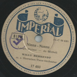Willy Behrendt mit seinem Hawaiian-Tanz-Orchester - Hörst du das Lied der Geige? / Ninna-Nanna