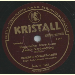 Berliner Konzert-Verein - Ungarischer Marsch aus Fausts...