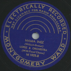 Lopez & Orchestra - Siboney / Mama Inez