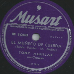 Tony Aguilar - Contigo en la Distancia / El Muneco de Cuerda