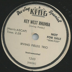 Irving Fields Trio - Key West Rhumba / Goobala-Goobala