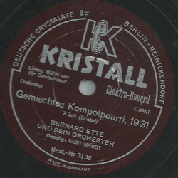 Bernhard Ett und sein Orchester, Gesang: Kurt Hardt - Gemischtes Kompotpourri, 1931 