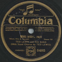 Ted Lewis and His Band - Good Night / Moonlight Madness (When You Were Gone)