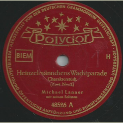 Michael Lanner Orch. - Heinzelmnnchens Wachtparade / Dornrschens Brautfahrt