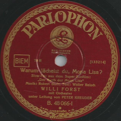 Willi Forst, Peter Kreuder - Warum Lächelst du, Mona...