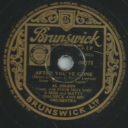 Al Jolson with four hits and a Miss and Matty Malneck and his Orchestra - Chinatown, my Chinatown / After youve gone