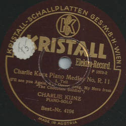 Charlie Kunz - Charlie Kunz Piano Medley No. R. 11