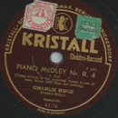 Charlie Kunz - Piano Medley No. R. 4