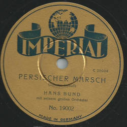 Hans Bund - Persischer Marsch / Champagner Galopp