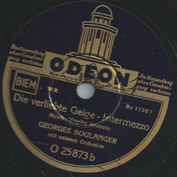 Georges Boulanger mit seinem Orchester - Die launische Polka / Die verliebte Geige