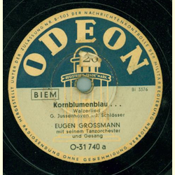 Eugen Grossmann mit seinem Tanzorchester/ Karl Berbuer - Kornblumenblau... / Das kannst du nicht ahnen...