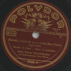 Fritz Weber Tanz-Orchester - Melodia, hrst du mein...