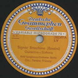 RIAS-Symphonie-Orchester Berlin: Ferenc Fricsay - Signor Bruschino (Rossini) / Tankred (Rossini)