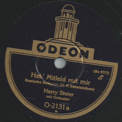 Harry Steier - Hab Mitleid mit mir / Weißt du noch, wies...