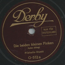 Pikkolo-Duett - Die beiden kleinen Finken, Polka / Die Grasmcken, Polka