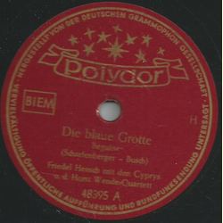 Friedel Hensch mit den Cyprys u.d. Horst-Wende-Quartett - Die blaue Grotte / Holdrio - liebes Echo
