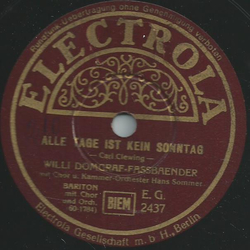 Willi Domgraf-Fassbaender - Alle Tage ist kein Sonntag /...