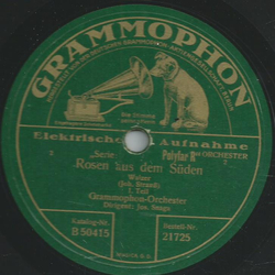 Grammophon-Orchetser: Jos. Snaga - Rosen aus dem Süden...