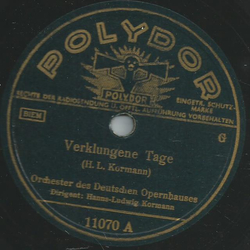 Orchester des Deutschen Opernhauses; Hans-Ludwig Kormann - Verklungene Tage / Kinderspiele