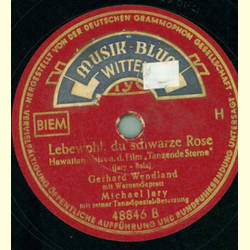 Gerhard Wendland mit dem Sunshine-Quartett / Gerhard Werner mit Werner-Septett - Bolero / Lebe wohl, du schwarze Rose