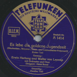 Erwin Hartung und Walter von Lennep - Es lebe die goldene Jugendzeit Teil I und II