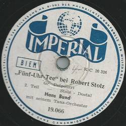 Hans Bund mit seinem Tanz-Orchester - Fünf-Uhr-Tee bei Robert Stolz