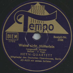 Heyn-Quartett - Weine nicht, Mütterlein / Sing mir das...