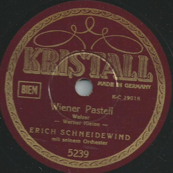 Erich Schneidewind - Wiener Pastell / Die schönsten Träume