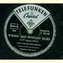 The Four Knights - Walkin and Whistlin Blues / Who am I?