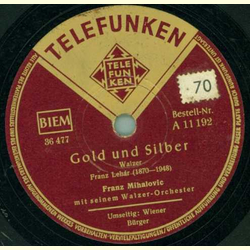 Franz Mihalovic Orch. - Gold und Silber / Wiener Bürger