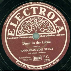 Barnabas von Geczy mit seinem Orchester - Drunt in der...