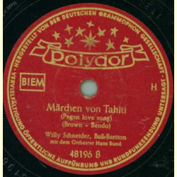 Willy Schneider - Ramona / Mrchen von Tahiti