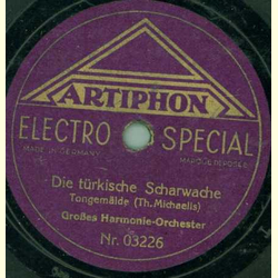 Groes Harmonie-Orchester - Die trkische Scharwache / Die Schmiede im Walde