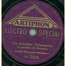Groes Harmonie-Orchester - Die trkische Scharwache /...