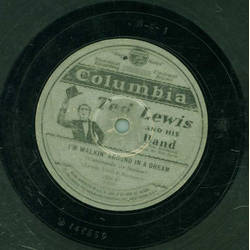 Ted Lewis and his Band - Im walking around and dream /...