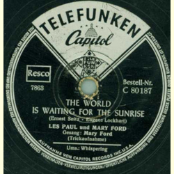 Les Paul & Mary Ford - The World is Waiting for the Sunrise / Whispering
