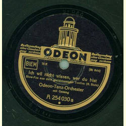 Odeon-Tanz-Orchester - Ich will nicht wissen, wer du bist...