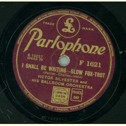 Victor Silvester and his Ballroom Orchestra - I shall be waiting / my heart belongs to daddy
