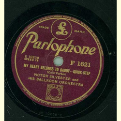 Victor Silvester and his Ballroom Orchestra - I shall be waiting / my heart belongs to daddy