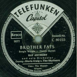 Gloria Craig u. The Skyliners, Ray Anthony und sein Orchester - The Honeydripper / Brother Fats